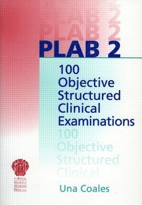 bokomslag PLAB 2: 100 Objective Structured Clinical Examinations: Pt. 2