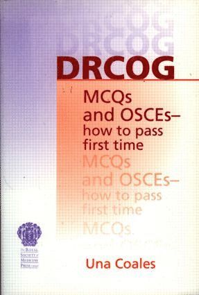 DRCOG MCQs and OSCEs - how to pass first time 1