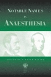 Notable Names in Anaesthesia 1