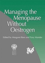 bokomslag Managing the Menopause without Oestrogen
