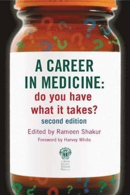 bokomslag A Career in Medicine: Do you have what it takes? second edition