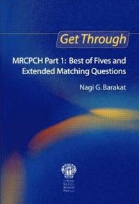 bokomslag Get Through MRCPCH Part 1: Best of Fives and Extended Matching Questions