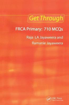 bokomslag Get Through FRCA Primary: 710 MCQs