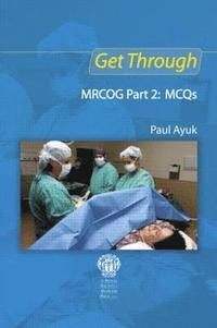 bokomslag Get Through MRCOG Part 2: MCQs