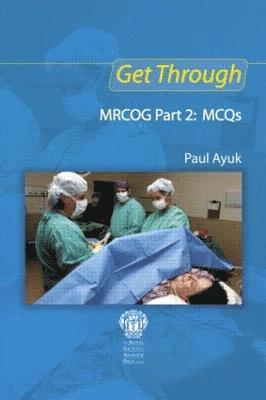 bokomslag Get Through MRCOG Part 2: MCQs