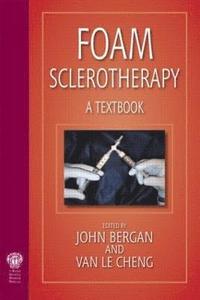 bokomslag Foam Sclerotherapy: A Textbook