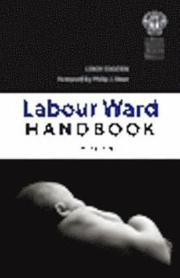 bokomslag The Labour Ward Handbook, second edition