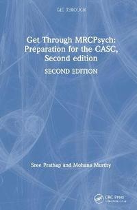 bokomslag Get Through MRCPsych: Preparation for the CASC, Second edition
