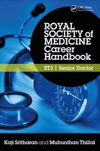 bokomslag Royal Society of Medicine Career Handbook: ST3 - Senior Doctor
