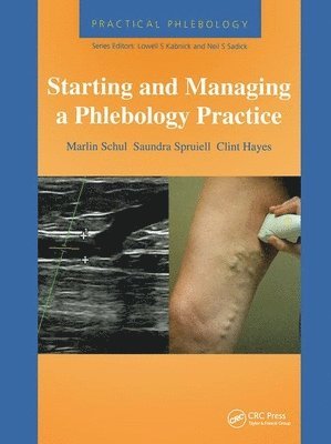 bokomslag Practical Phlebology: Starting and Managing a Phlebology Practice