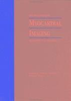 New Developments in Myocardial Imaging