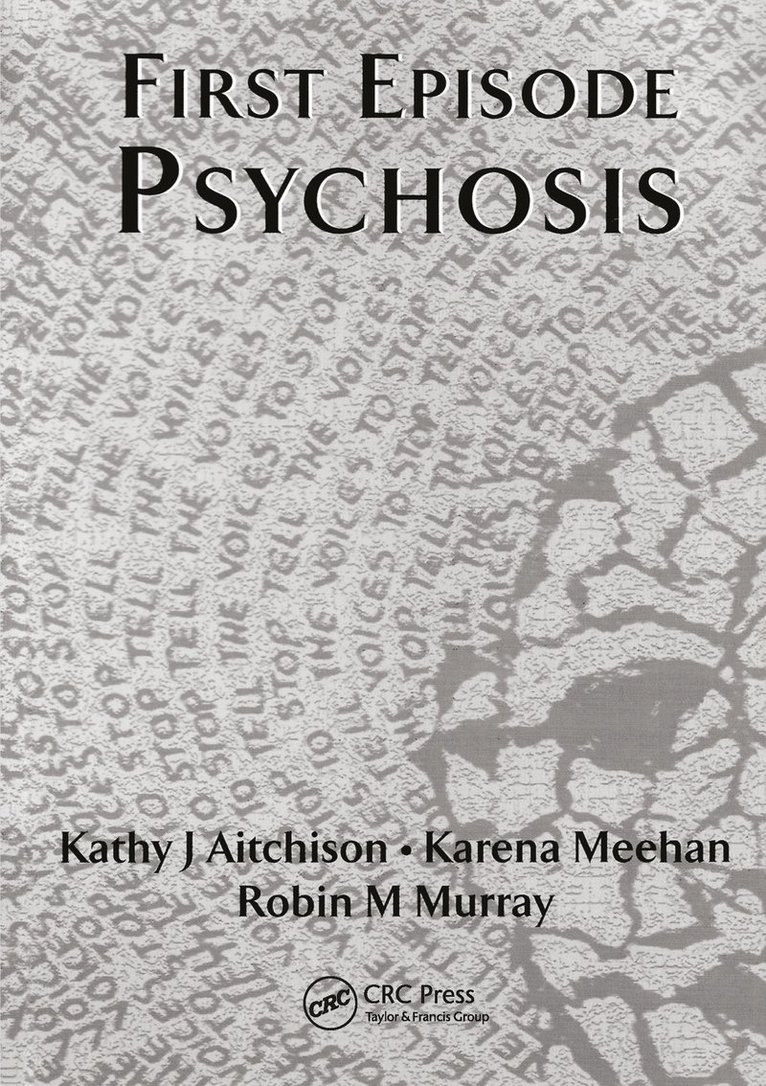 Katherine J. Aitchison, Robin M. Murray, Patrick J. R. Power, Eva M. Tsapakis, Patrick J. Power - First Episode Psychosis, Häftad