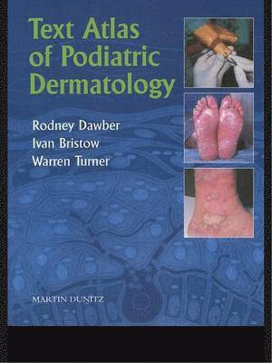 Text Atlas of Podiatric Dermatology 1