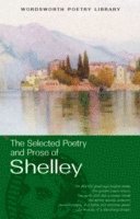 bokomslag The Selected Poetry & Prose of Shelley