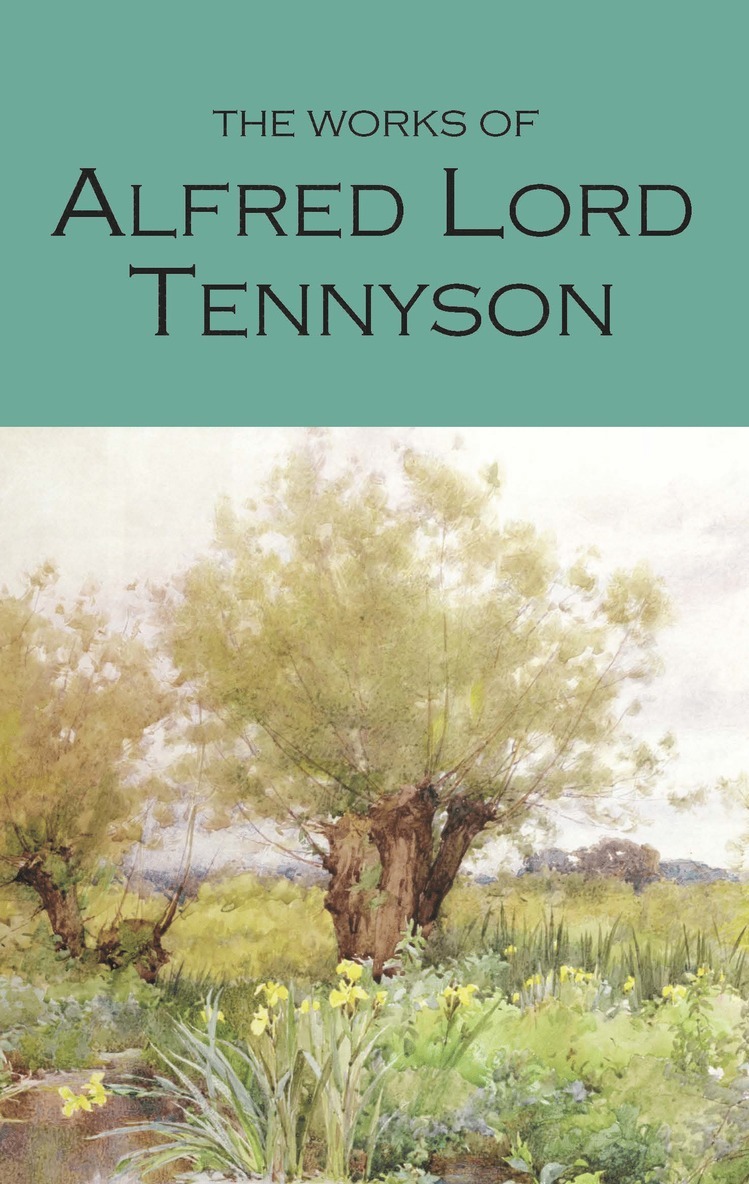 The Works of Alfred Lord Tennyson 1