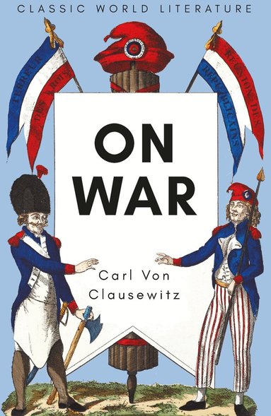 Carl von Clausewitz, Tom Griffith, F N Maude - On War, Häftad