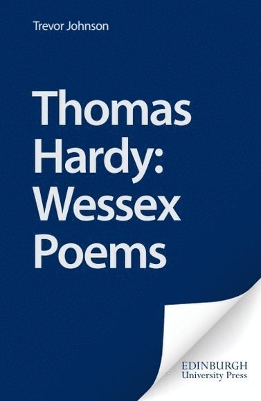 Thomas Hardy: Wessex Poems