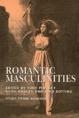 bokomslag Romantic Masculinities