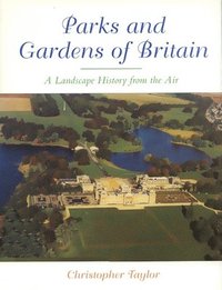 bokomslag The Parks and Gardens of Britain