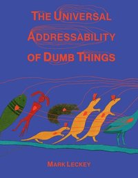 bokomslag Universal Addressability of Dumb Things