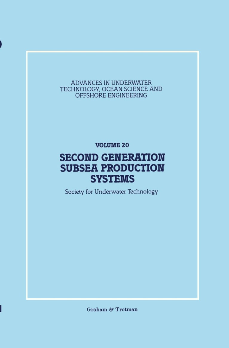 Society for Underwater Technology (SUT), Society for Underwater Technology (Sut) - Second Generation Subsea Production Systems, Inbunden