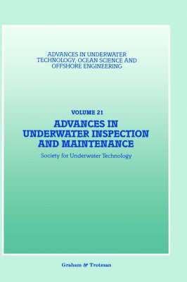 Society for Underwater Technology (SUT), Society for Underwater Technology (Sut) - Advances in Underwater Inspection and Maintenance, Inbunden