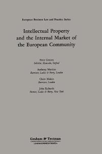 bokomslag Intellectual Property and the Internal Market of the European Community