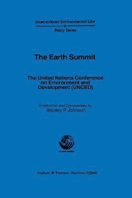 bokomslag The Earth Summit:The United Nations Conference on Environment and Development (UNCED)