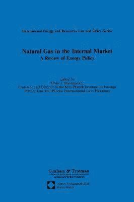 Natural Gas in the Internal Market:A Review of Energy Policy