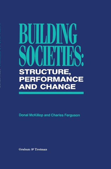 D. McKillop, C. Ferguson - Building Societies, Inbunden