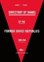 East West Information Communication - Directory of Banks of the Former Soviet Republics 1993/94, Häftad