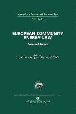 European Community Energy Law:Selected Topics 1