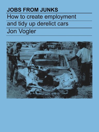 Jon Vogler - Jobs from Junks, Häftad