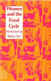 bokomslag Women and the Food Cycle