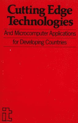 Cutting Edge Technologies and Microcomputer Applications for Developing Countries 1