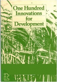 bokomslag One Hundred Innovations For Development