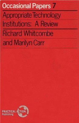 Richard Whitcombe, Marilyn Carr, Marilyn Carr - Appropriate Technology Institutions, Häftad