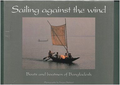 bokomslag Sailing Against the Wind