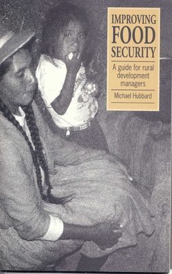 Michael Hubbard - Improving Food Security, Häftad