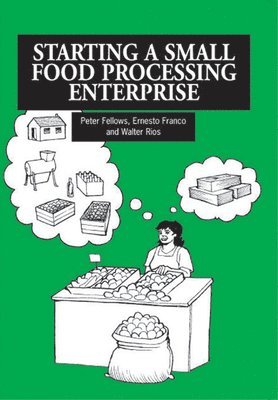 Starting a Small Food Processing Enterprise 1