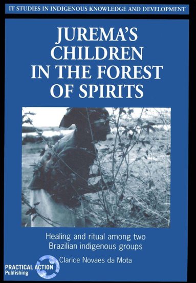 bokomslag Juremas Children in the Forest of Spirits