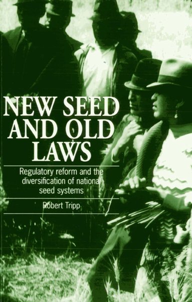 bokomslag New Seed and Old Laws