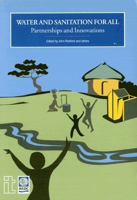 John Pickford - Water and Sanitation for All, Häftad