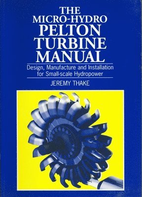 Micro-hydro Pelton Turbine Manual 1