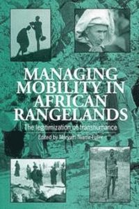 bokomslag Managing Mobility in African Rangelands