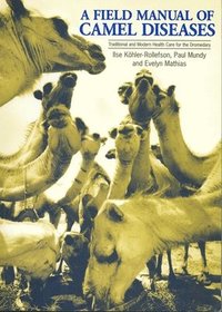 bokomslag A Field Manual of Camel Diseases