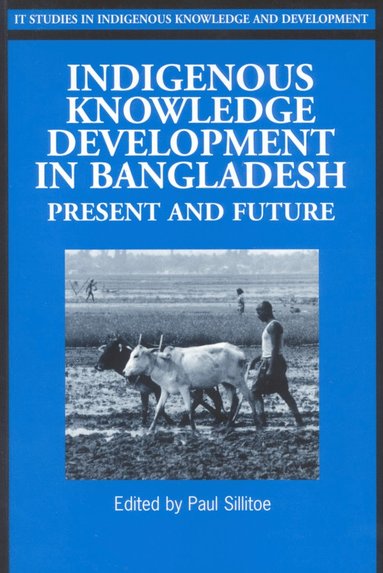 bokomslag Indigenous Knowledge Development in Bangladesh