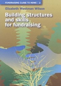 bokomslag Building Structures and Skills for Fundraising