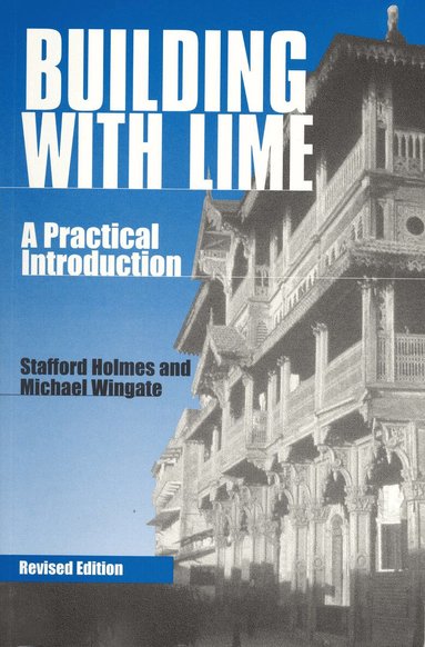Stafford Holmes, Michael Wingate - Building with Lime, Häftad