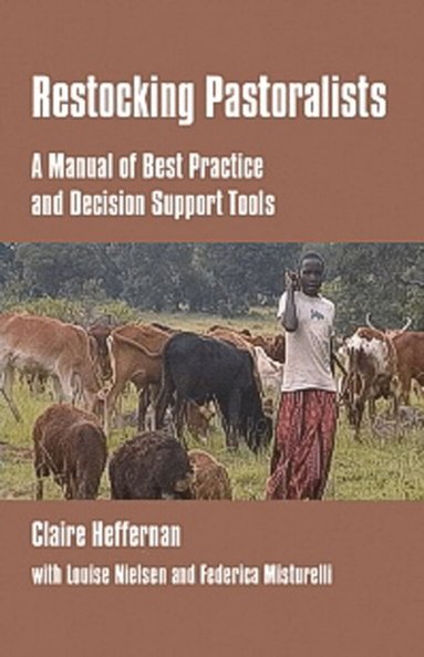 Claire Heffernan - Restocking Pastoralists, Häftad